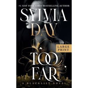 Too Far -- Sylvia Day